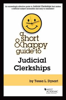 Paperback A Short & Happy Guide to Judicial Clerkships Book