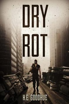 Paperback Dry Rot: A Zombie Novel Book