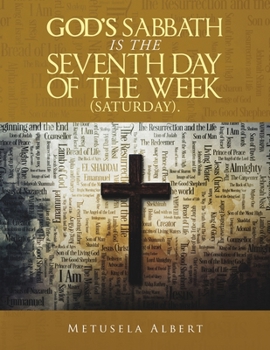Paperback God's Sabbath Is the Seventh Day of the Week (Saturday). Book