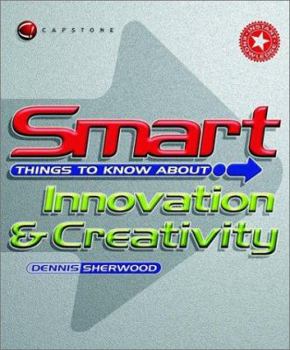 Paperback Smart Things to Know about Innovation & Creativity Book