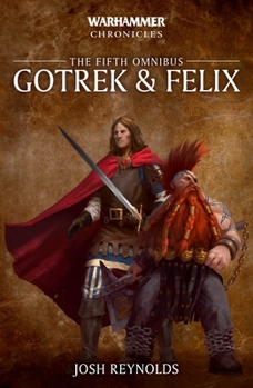 Gotrek and Felix: The Fifth Omnibus - Book  of the Gotrek & Felix