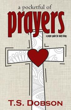 Paperback A Pocketful of Prayers: A Prayer Guide for Daily Living Book