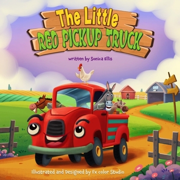 Paperback The Little Red Pickup Truck: A children's book about the power of kindness, compassion and empathy. Book