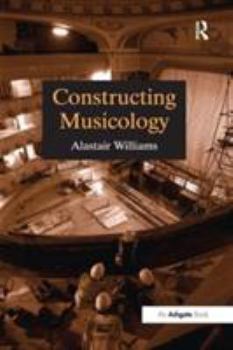 Paperback Constructing Musicology Book