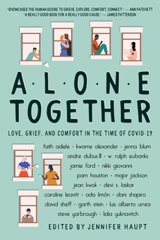 Paperback Alone Together: Love, Grief, and Comfort in the Time of Covid-19 Book