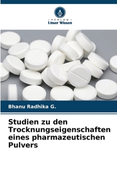 Paperback Studien zu den Trocknungseigenschaften eines pharmazeutischen Pulvers [German] Book