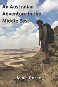 Paperback An Australian Adventure in the Middle East Book