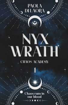 Nyx Wrath: (Chàos Academy Vol.1) (Italian Edition)