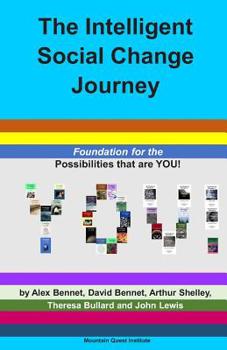 Paperback The Intelligent Social Change Journey: Foundation for the Possibilities that are YOU! Series Book