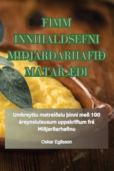 Paperback Fimm Innihaldsefni Miðjarðarhafið MatarÆði [Icelandic] Book