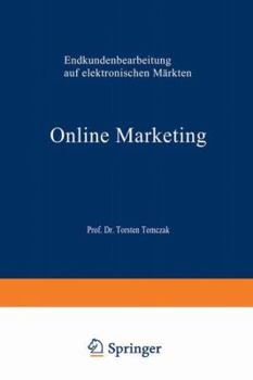 Paperback Online Marketing: Endkundenbearbeitung Auf Elektronischen Märkten [German] Book