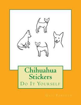 Paperback Chihuahua Stickers: Do It Yourself Book