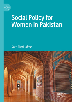 Hardcover Social Policy for Women in Pakistan Book