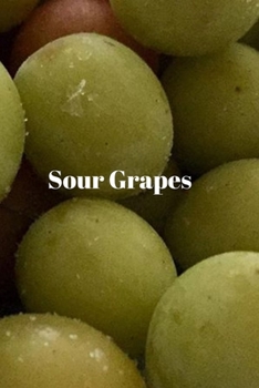 Paperback Sour Grapes Book