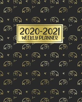 2020-2021 Weekly Planner: A 24 Month Elephant Planner Agenda | Daily Weekly Calendar | January 2020 through December 2023