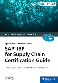 Paperback SAP IBP for Supply Chain Certification Guide: Application Associate Exam Book