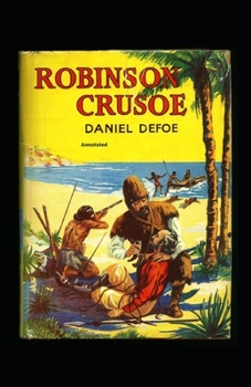 Paperback Robinson Crusoe (Annotated) Book