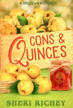 Hardcover Cons and Quinces: A Spicetown Mystery Book