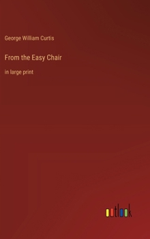 Hardcover From the Easy Chair: in large print Book