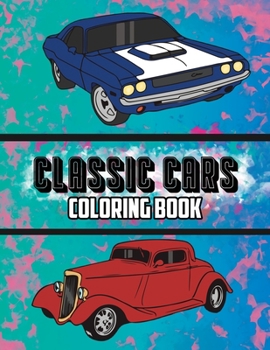 Paperback Classic Cars Coloring Book: Volume 1 Book