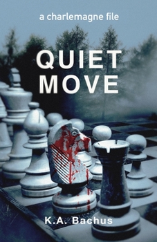 Paperback Quiet Move (The Charlemagne Files) Book