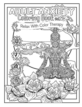 Paperback Adult Anxiety Coloring Book 2: Relax with Color Therapy Book