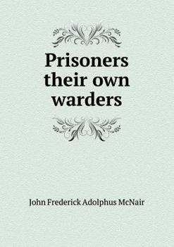 Paperback Prisoners their own warders Book