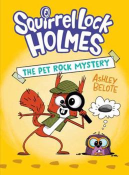 Hardcover Squirrel Lock Holmes #1: The Pet Rock Mystery: (A Graphic Novel) Book