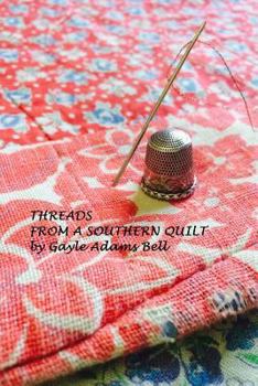 Paperback Threads From a Southern Quilt Book