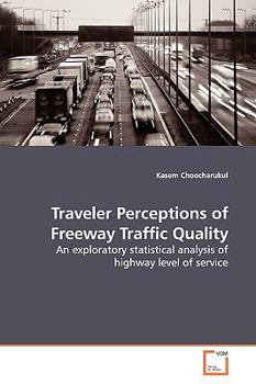 Paperback Traveler Perceptions of Freeway Traffic Quality Book