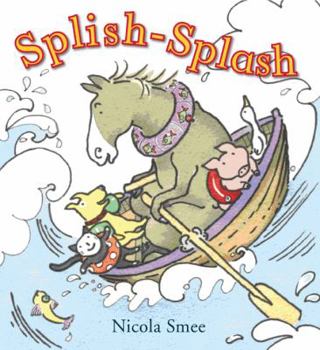 Splish-Splosh. Nicola Smee - Book  of the Mr. Horse