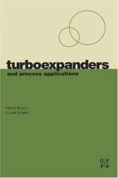Hardcover Turboexpanders and Process Applications Book
