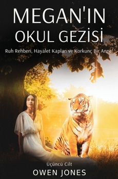 Paperback Megan`&#305;n Okul Gezisi [Turkish] Book