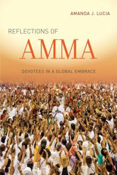 Paperback Reflections of Amma: Devotees in a Global Embrace Book