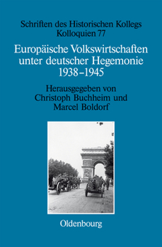 Hardcover Europäische Volkswirtschaften Unter Deutscher Hegemonie: 1938-1945 [German] Book
