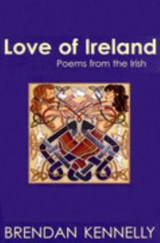 Paperback Love of Ireland: Poems from the Irish Book