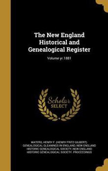 Hardcover The New England Historical and Genealogical Register; Volume yr.1881 Book