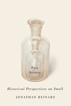 Paperback Past Scents: Historical Perspectives on Smell Book