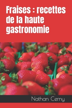 Paperback Fraises: recettes de la haute gastronomie [French] Book