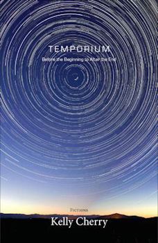 Paperback Temporium: Before the Beginning to After the End Book