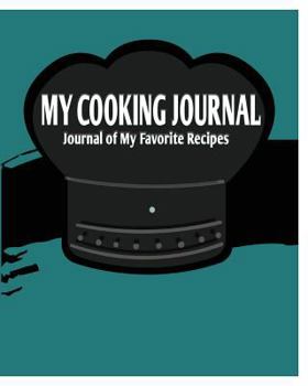 Paperback My Cooking Journal: Journal of My Favorite Recipes Book