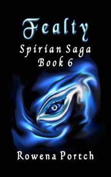 Paperback Fealty: Spirian Saga Book 6 Book