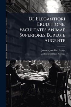 Paperback De Elegantiori Eruditione, Facultates Animae Superiores Egregie Augente Book