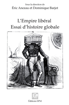 Paperback L'Empire libéral: Essai d'histoire globale [French] Book