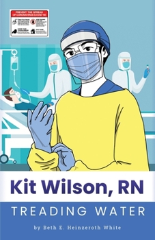 Paperback Kit Wilson, RN: Treading Water Book