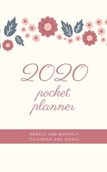 2020 Pocket Planner Weekly and Monthly Calendar and Goals: Autumn Theme For To-Do List, Appointment Journal and Academic Agenda Schedule Organizer January - December 2020 Best Holiday Gift Idea