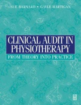 Clinical Audit in Physiotherapy: From Theory into Practice