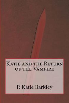 Paperback Katie and the Return of the Vampire Book