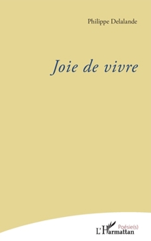 Paperback Joie de vivre [French] Book