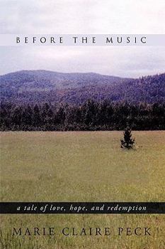 Paperback Before the Music: A Tale of Love, Hope, and Redemption Book